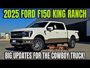 2025 Ford F150 King Ranch: They Made Big Changes To The Cowboy Truck!