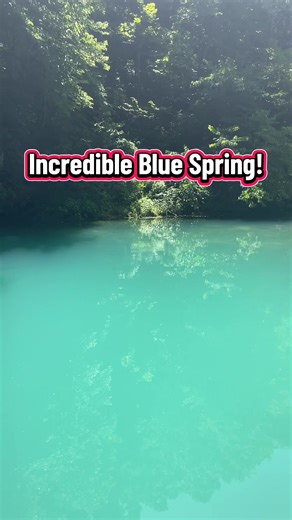 Incredible Blue Spring: A Missouri Summer Oasis