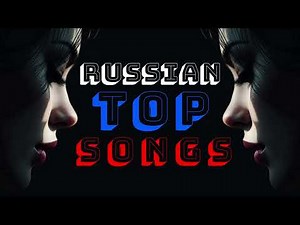 Best Russian Music Popular Russian Hits Most Listened Russian Songs 2025