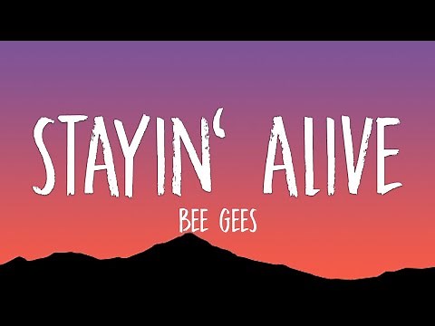 Bee Gees - Stayin' Alive (Lyrics)