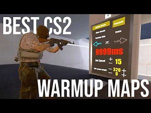 BEST CS2 MAPS for WARM UP AND PRACTICE