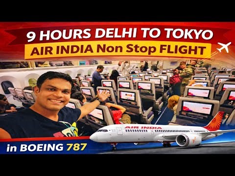 8 Hours DELHI to TOKYO AIR INDIA Non Stop FLIGHT in BOEING 787 | AIR INDIA Business CLASS Interior