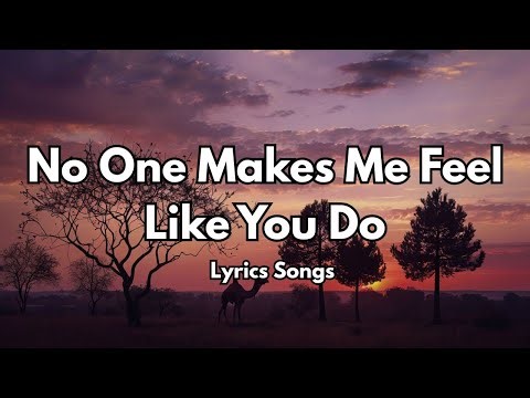 No One Makes Me Feel Like You Do💋 English (Lyrics) New Beautiful Romantic Love Song 2025