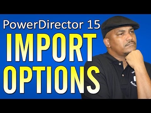 Default Import Option | PowerDirector