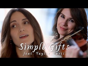 Simple Gifts (Lullaby Version) feat. Taylor Davis | The Hound + The Fox