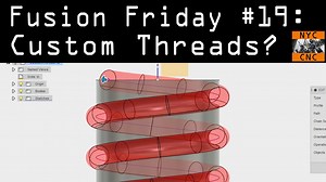 Making Custom Threads in Fusion360 by @NYCCNC @adskFusion360
