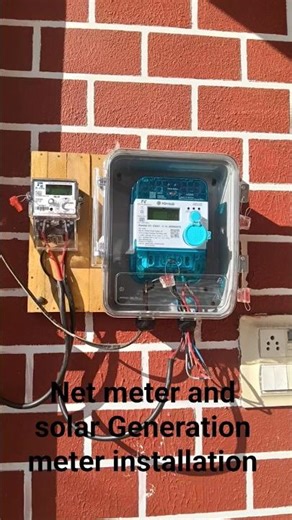 Net meter installation and solar Generation meter installation.