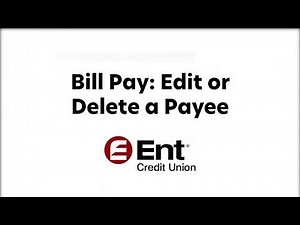 How to Edit or Delete a Payee with Ent Credit Union