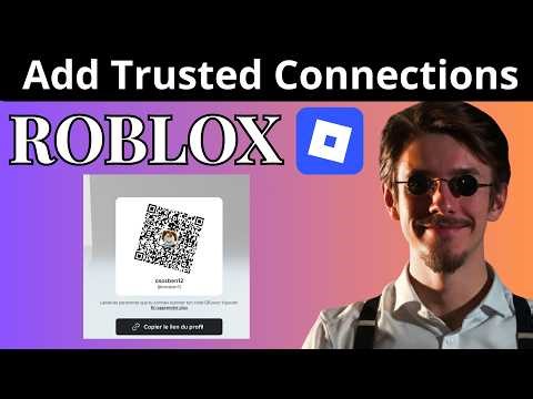 How To Add Trusted Connections on Roblox - Connections Not Working