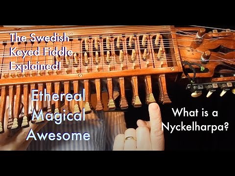 What is the Nyckelharpa? - the Keyed-Fiddle explained