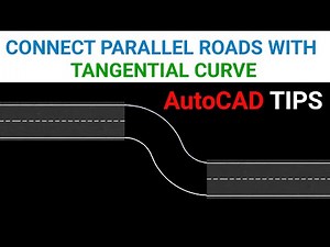 Connect Parallel Roads with Tangential Curve | AutoCAD Tutorial