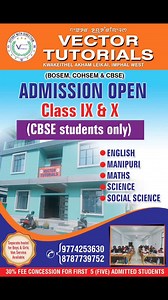 25 reactions · 6 comments | Admissions open for Class IX & X (CBSE students only) at Vector Tutorials, Kwakeithel Akham Leikai, Imphal West. Subjects offered include English, Manipuri, Maths, Science, and Social Science. Hostel facilities for boys and girls, with van service available. Contact: 9774253630 / 8787739752. Special offer: 30% fee concession for the first 5 admitted students! | Singjamei 360 | Facebook