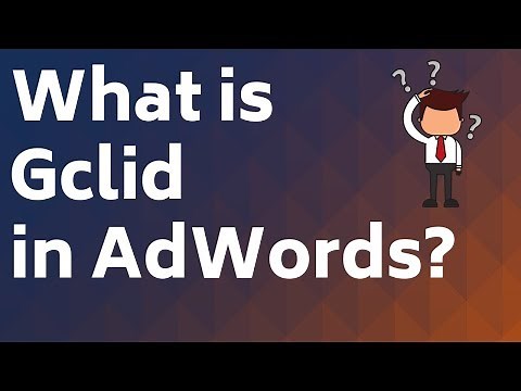 What is gclid? What is Google Click ID? Gclid Example, How to Use gclid and how gclid works