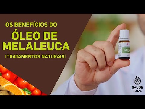 OS BENEFÍCIOS DO ÓLEO DE MELALEUCA | Tratamentos Naturais | Saúde Total