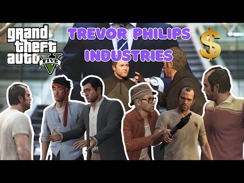 GTA 5 - Trevor being a legitimate businessman for 6 minutes straight