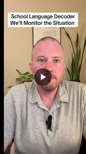 Decoding School Speak: What We ll Monitor the Situation Really Means | Chris Tuft posted on the topic | LinkedIn