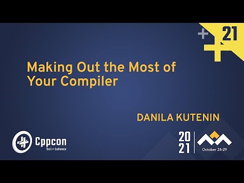 Making the Most Out of Your Compiler - Danila Kutenin - CppCon 2021