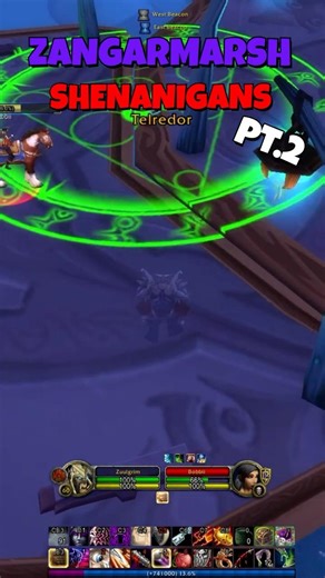 ZANGARMARSH SHENANIGANS PT.2