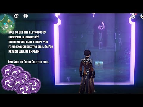 HOW TO FARM MORE ELECTRO SIGIL*(NEEDED FOR GETTING UNDERSEA ELECTROLOCUS)----GENSHIN IMPACT