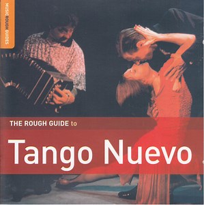 Various - The Rough Guide To Tango Nuevo