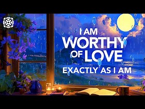 Let These Affirmations Reshape How You Love Yourself, Listen Every Night