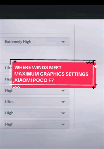Where Winds Meet Mobile Graphics Settings on Xiaomi Poco F7 Max
