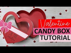 DIY Valentine's Day Candy Box Tutorial