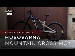 HUSQVARNA MOUNTAIN CROSS MC2: ¡La eBike Todoterreno de Alto Rendimiento! - LaBosch