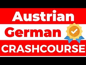 Austrian German Crashcourse