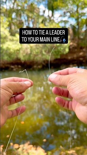 How to tie a leader to your main fishing line using a double uni knot. #fishinglife #fishing