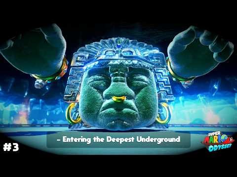 Super Mario Odyssey | Entering the Deepest Underground #3