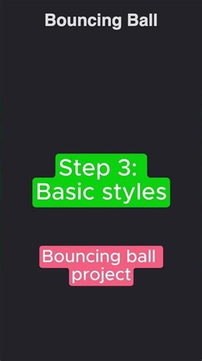 Bouncing Ball - Step 3: Basic styles