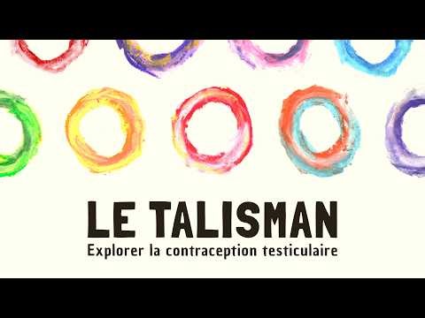 LE TALISMAN - Explorer la contraception testiculaire
