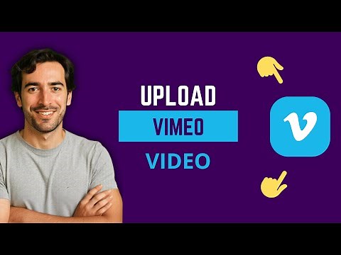 How To Upload a Video To Vimeo – Step-By-Step Guide