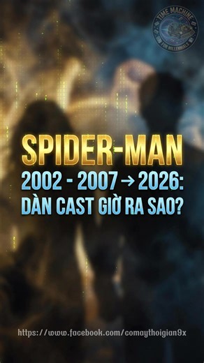 SPIDER-MAN 2002 - 2007 → 2026: DÀN CAST GIỜ RA SAO? #NgayAyBâyGiờ #PhimKinhDien #ThenAndNow #NgàyXưaBâyGiờ #MovieTransformation #shorts #viral #ShortsVN #Xuhuong #comaythoigian9x #FYP #timemachine9x #nguoinhen #spiderman #samraimi #tobeymaguire #jamesfranco | Time Machine