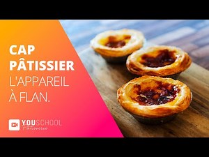 CAP Pâtissier • L'Appareil à flan