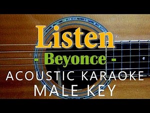 Listen - Beyonce [Acoustic Karaoke | Male Key]