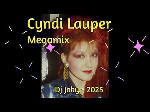 👍Cyndi Lauper👍Megamix👍 Dj Joky - 2025❤️💃💋🥰💃