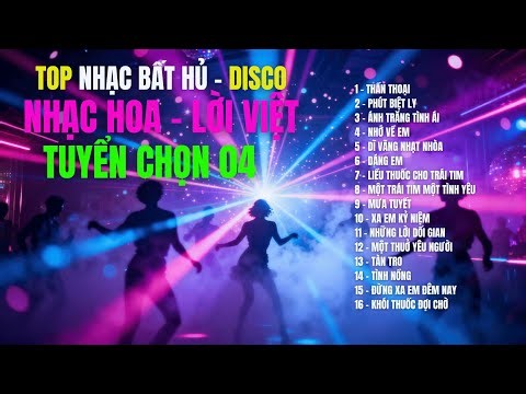 NHẠC HOA LỜI VIỆT - TUYỂN CHỌN 04 | 16 Ca Khúc Bất Hủ Sống Mãi Với Thời Gian | Disco Cover 2026
