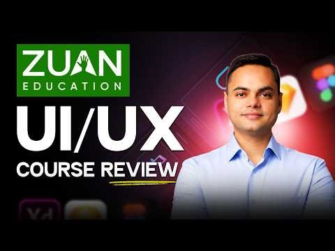 Zuan Education UI/UX Course Review | A Detailed Learning Review (2026)