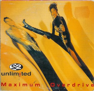 2 Unlimited - Maximum Overdrive