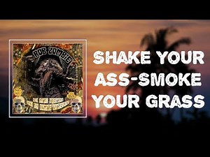 Rob Zombie - "Shake Your Ass-Smoke Your Grass" (Lyrics)