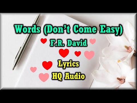 Words (Don't Come Easy) - F.R. David (Lyrics, HQ Audio) '80s Love Song