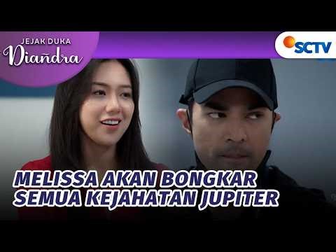 GONGG! Akhirnya Melissa Tau Semua Kebusukan Jupiter | Jejak Duka Diandra - Episode 123