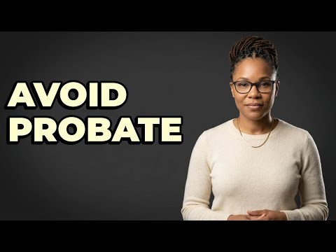 When Can An Estate Avoid Probate Court?