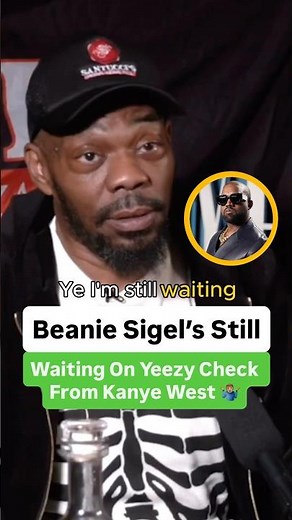 Beanie Sigel’s Still Waiting On Yeezy Check From Kanye West 🤷🏽‍♂️