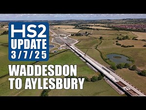 HS2 Update - Waddesdon to Aylesbury | 3rd July 2025