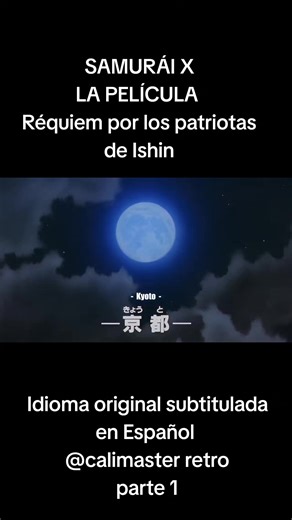 Samurai X: Réquiem por los patriotas de Ishin