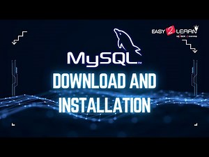 MySQL Download and Installation
