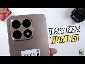 Top 10 Tips and Tricks Xiaomi 15T you need know